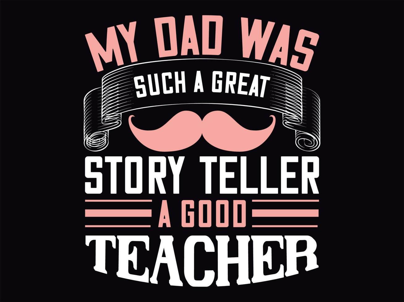 Dad t-shirt design vector file