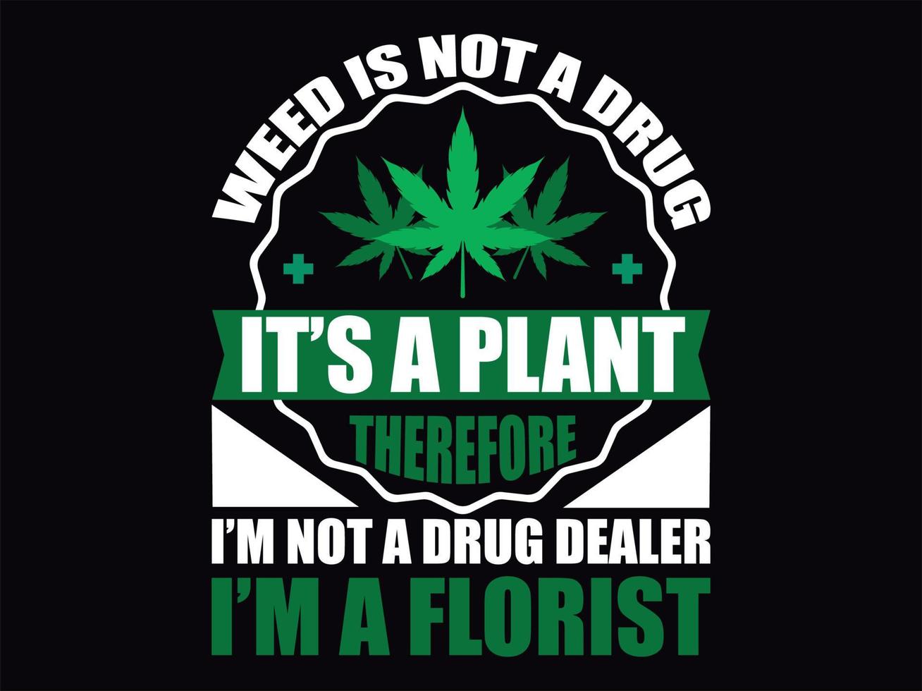 Cannabis t-shirt design file vector