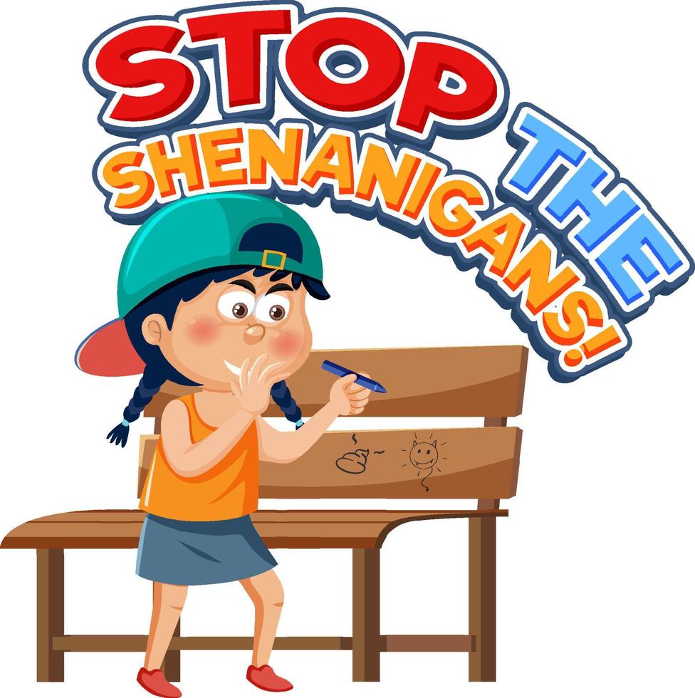 Stop the shenanigans word text with cartoon character vector