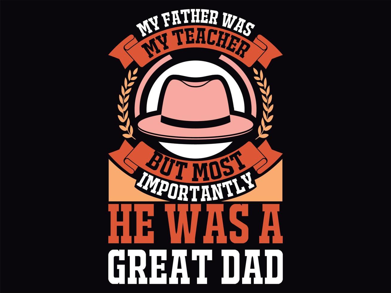 Dad t-shirt design vector file
