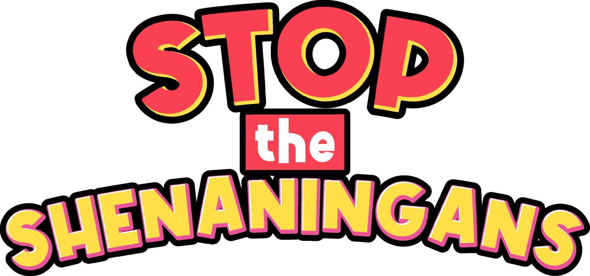 Stop the shenanigans word text vector