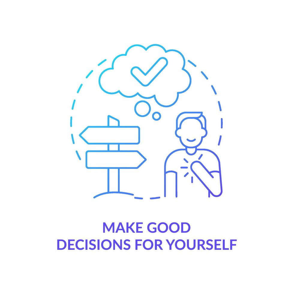 Make good decisions for yourself blue gradient concept icon. Way to self love abstract idea thin line illustration. Trust own thoughts. Isolated outline drawing. vector