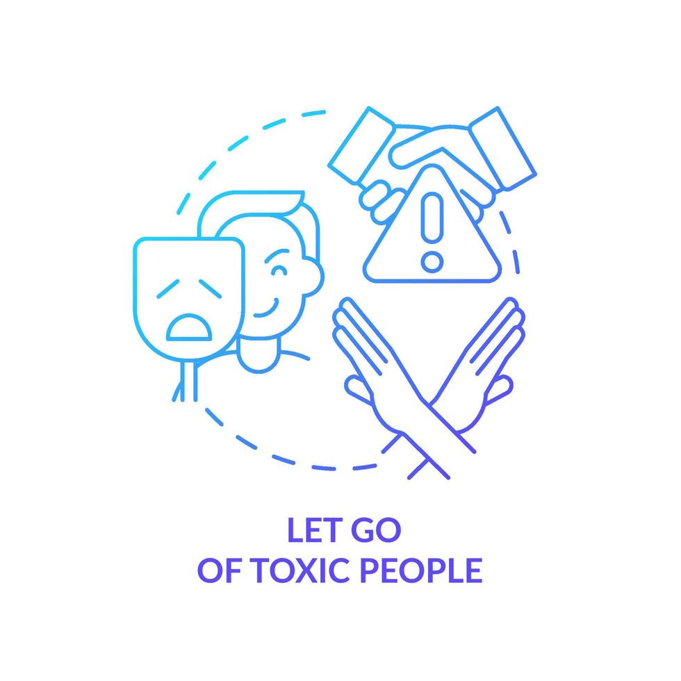 Let go of toxic people blue gradient concept icon. Step to self love abstract idea thin line illustration. Get rid of toxic relationship. Isolated outline drawing. vector