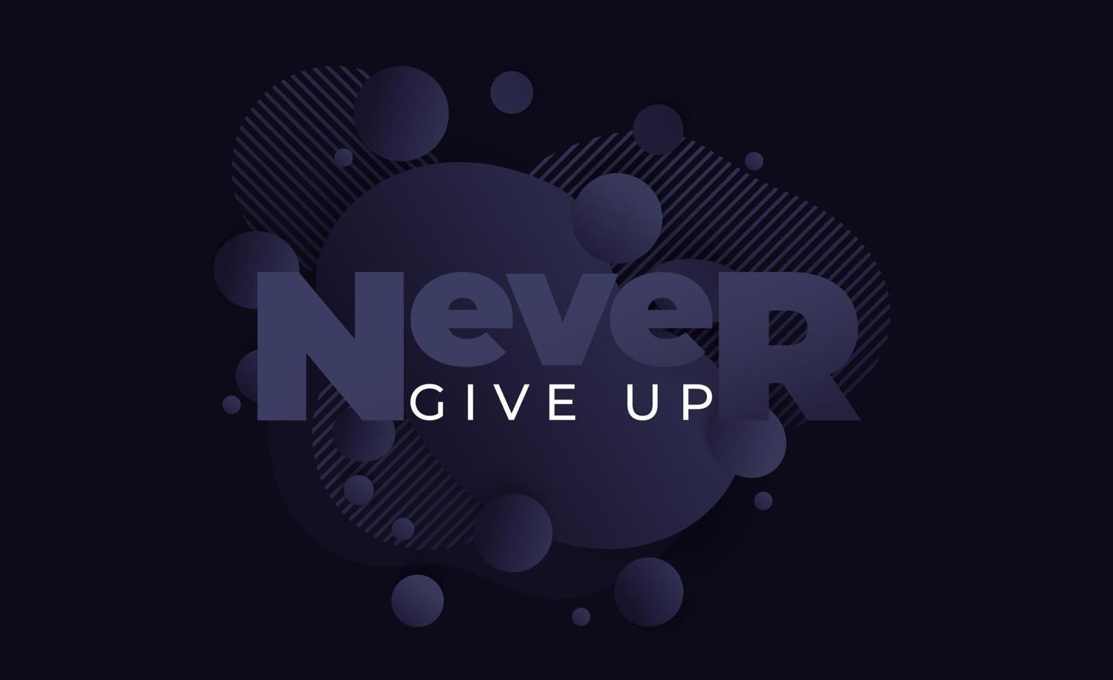 Never give up quote, abstract vector poster