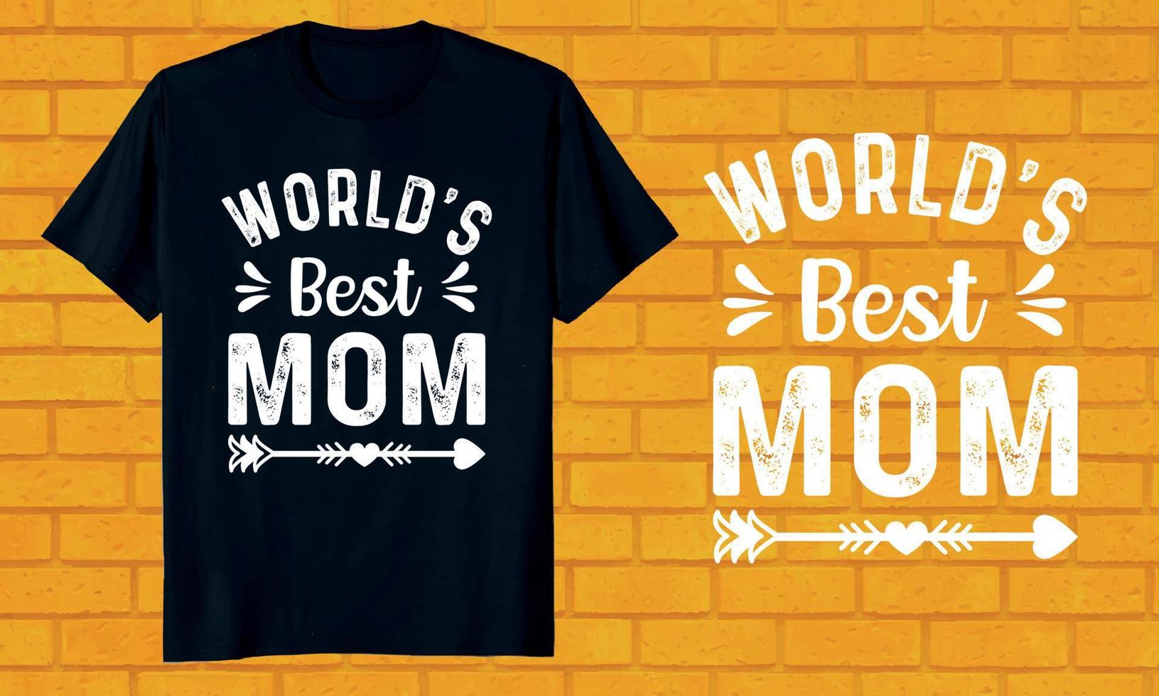 diseño de camiseta del día de la madre de la mejor mamá del mundo vector