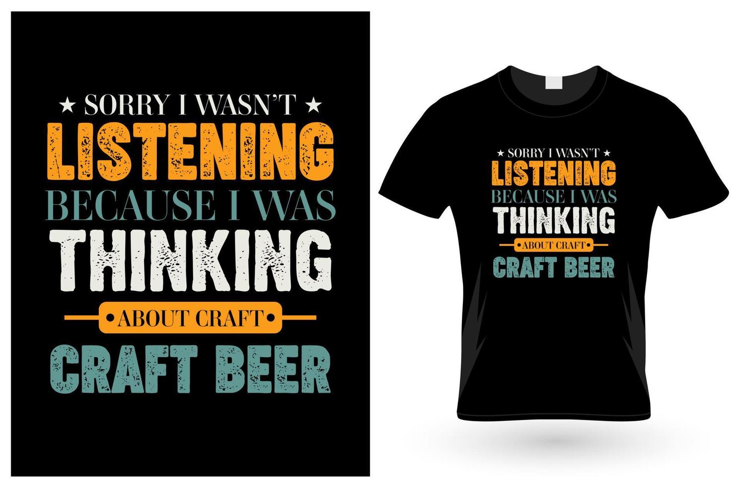 Sorry I Wasn't Craft Beer T-Shirt vector