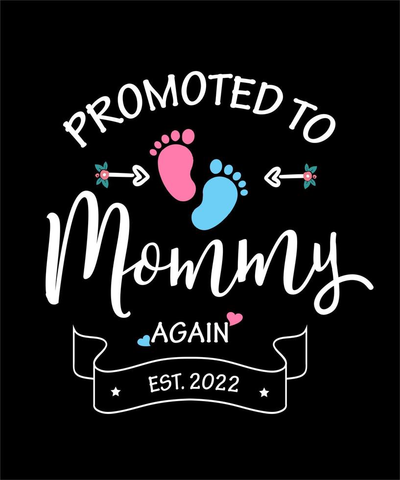 Womens Promoted To Mommy 2022 Soon To Be Mother vector