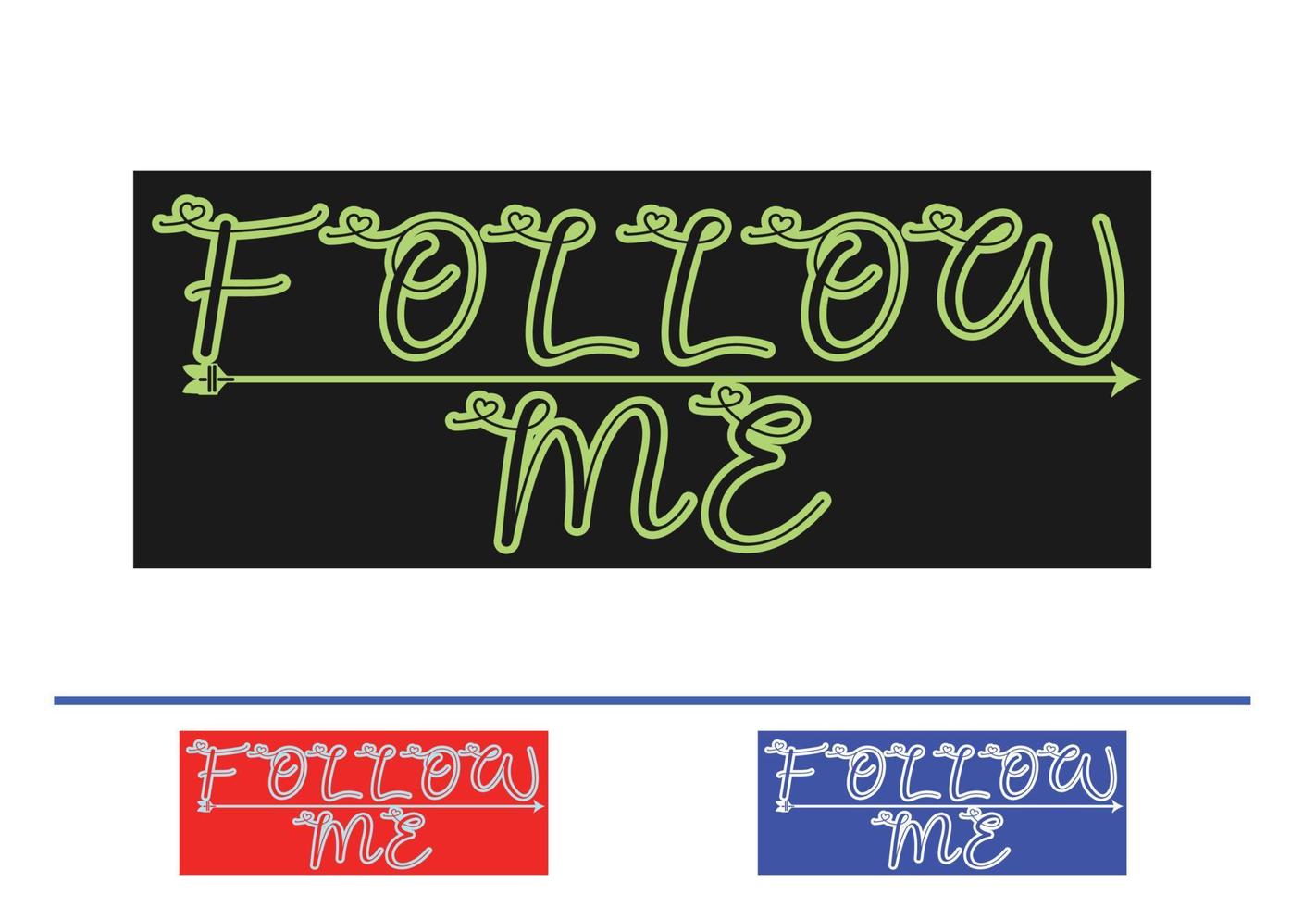 Follow me letter logo, t shirt and sticker design template vector