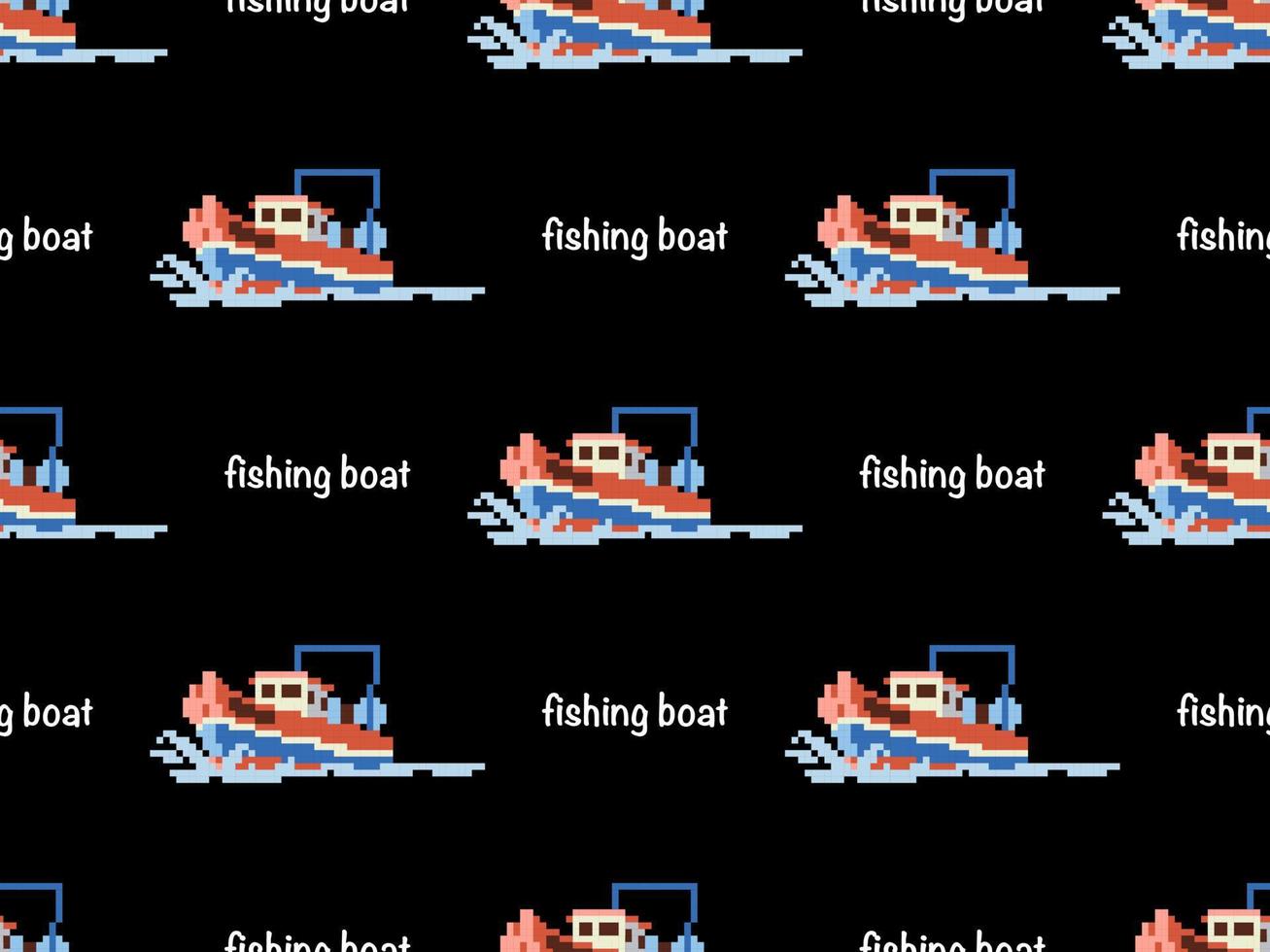Fishing boat cartoon character seamless pattern on black background. Pixel style vector
