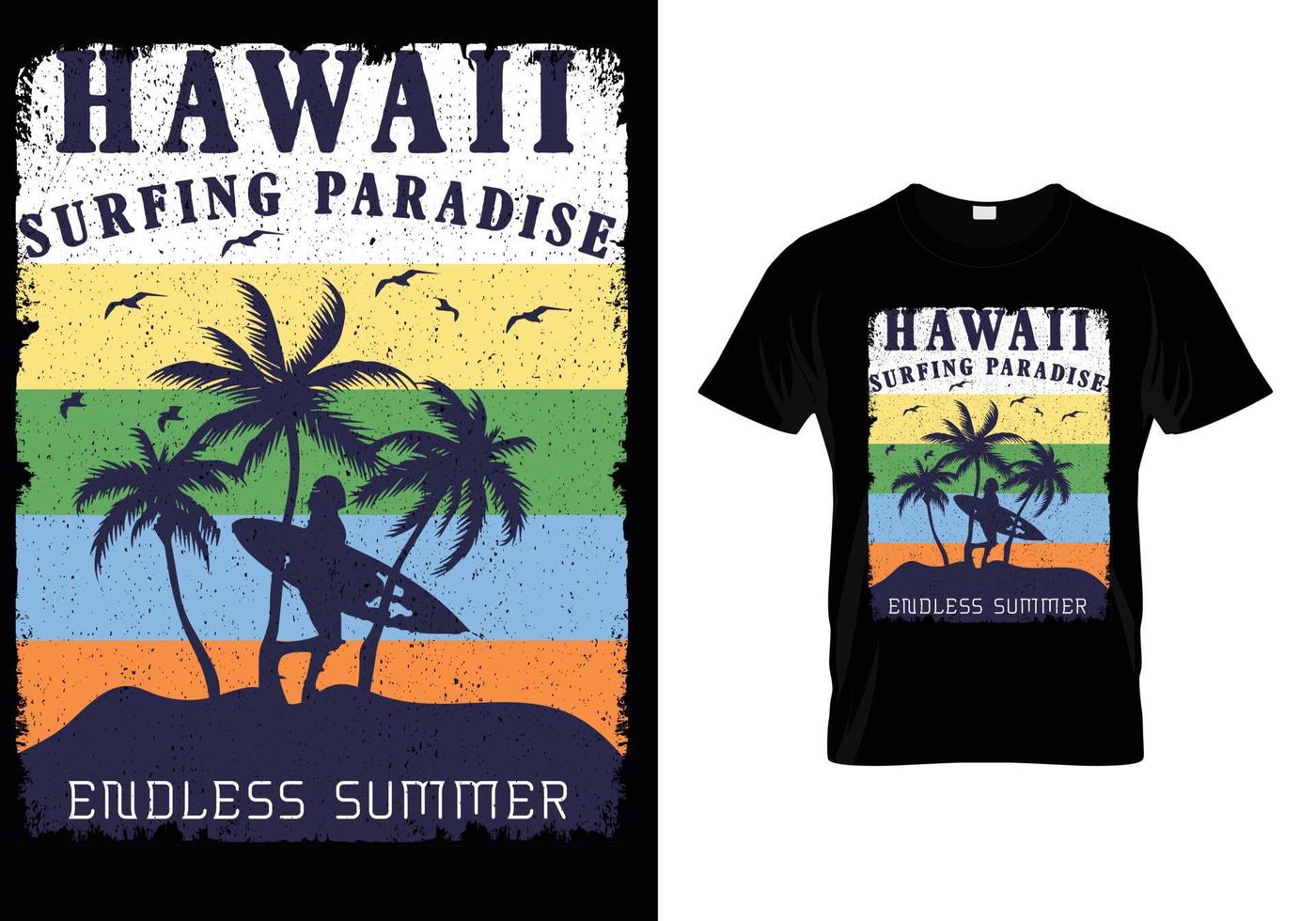 HAWAII SURFING PARADISE ENDLESS SUMMMER T-SHIRT vector