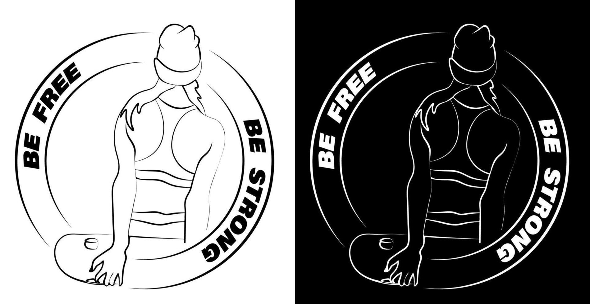 Be strong be free, slogan with the girl a skater. Stands with his back and looks forward. Logo, print for clothes vector