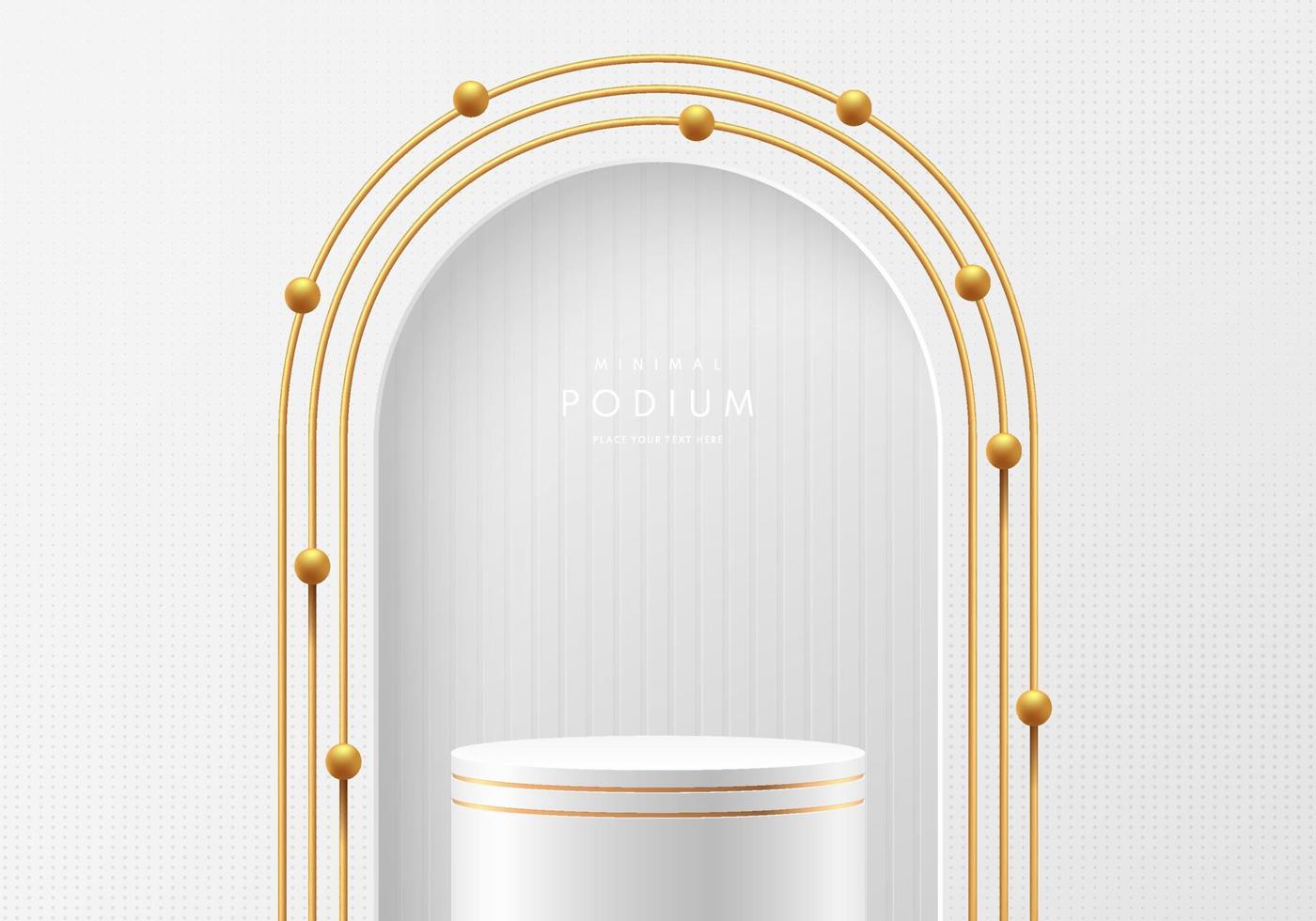 Realistic white, golden 3D cylinder stand podium in clean room with golden tube arch shape and beads. Luxury minimal scene for mockup product, Stage showcase, promotion display. Vector geometric forms
