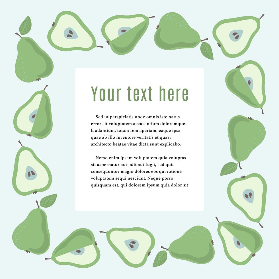 Square border frame with green pears and sample text. Vector template for your design.