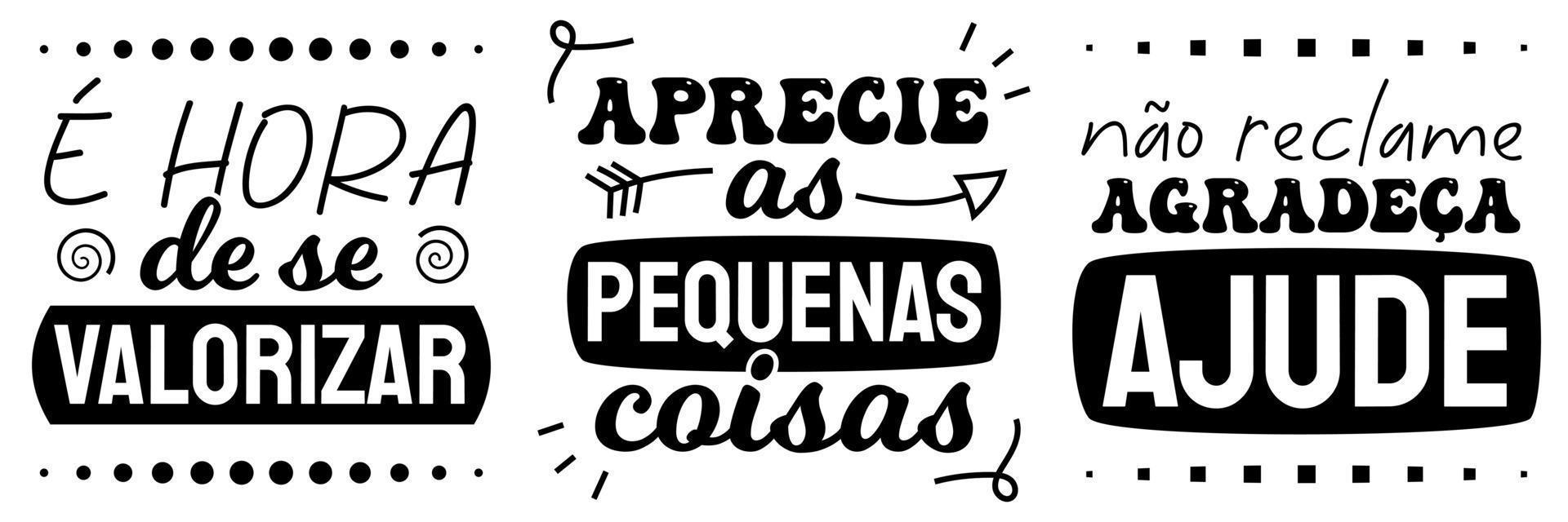 tres afiches vectoriales antiguos en portugués brasileño. traducción - es hora de valorarte - disfruta de las pequeñas cosas - no te quejes, agradece, ayuda. vector