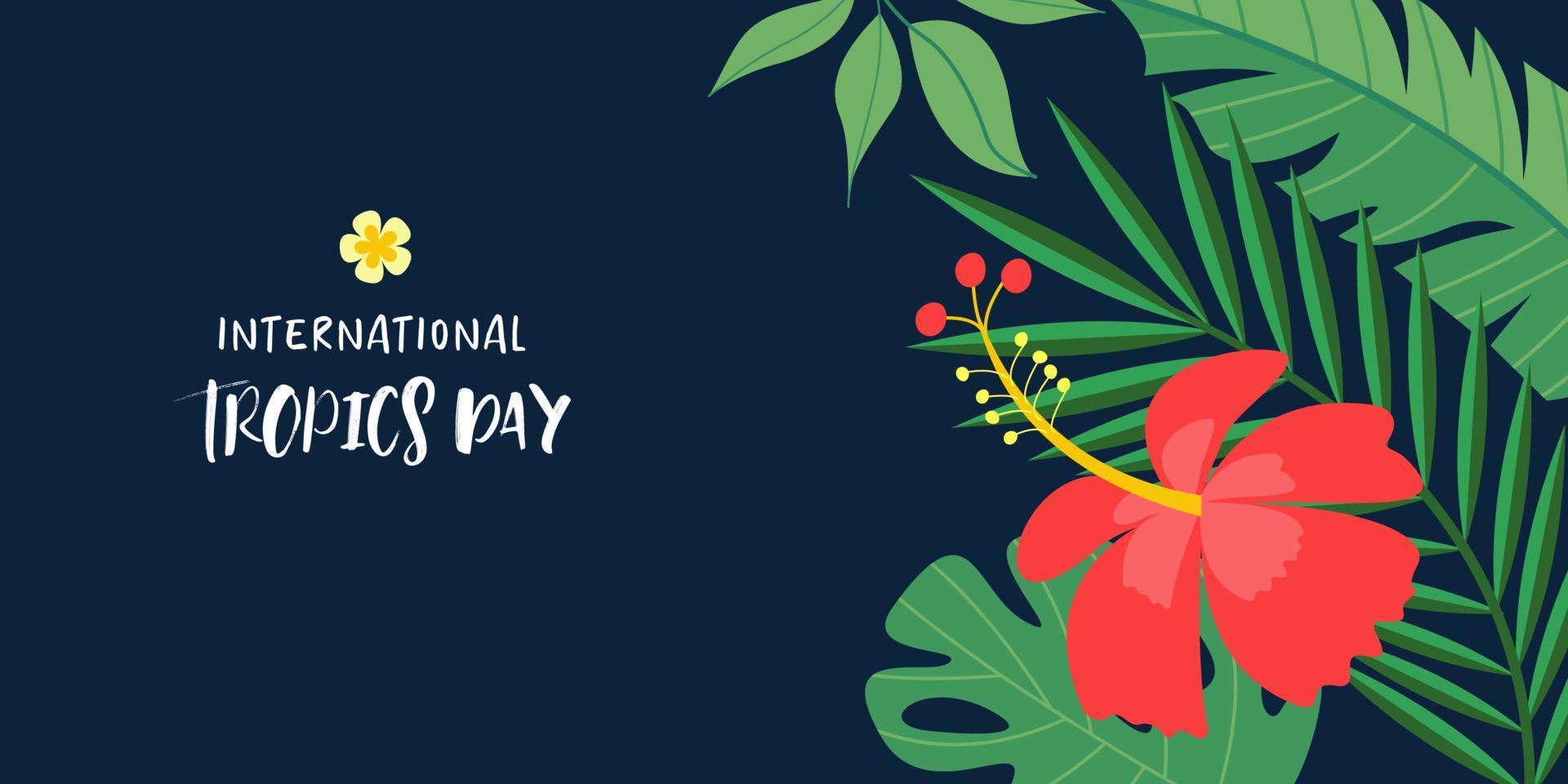 International Day of the Tropics. Colorful vector illustration with green tropical plants, bright exotic flowers.