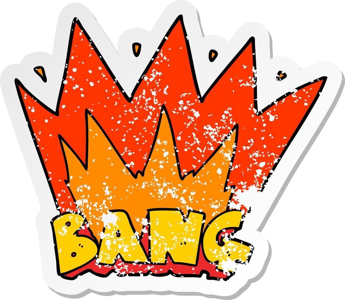 distressed sticker of a cartoon bang sign vector