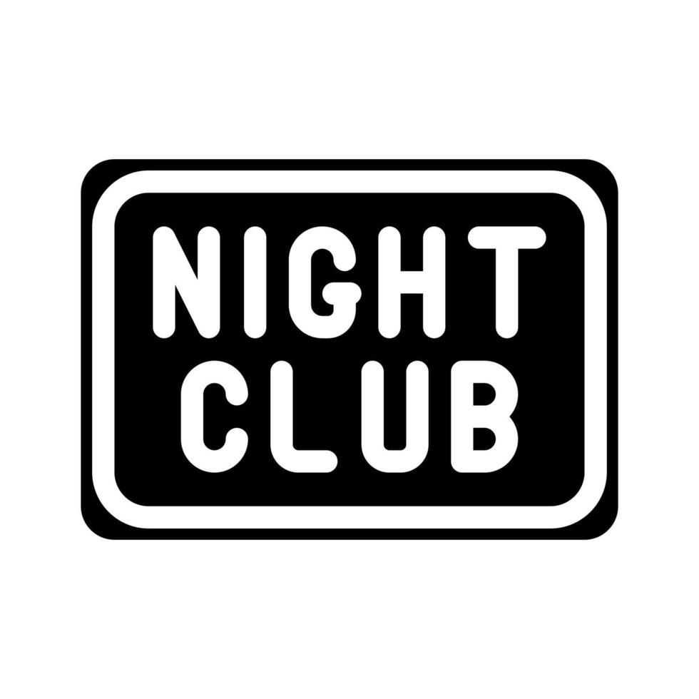 night club sign glyph icon vector illustration