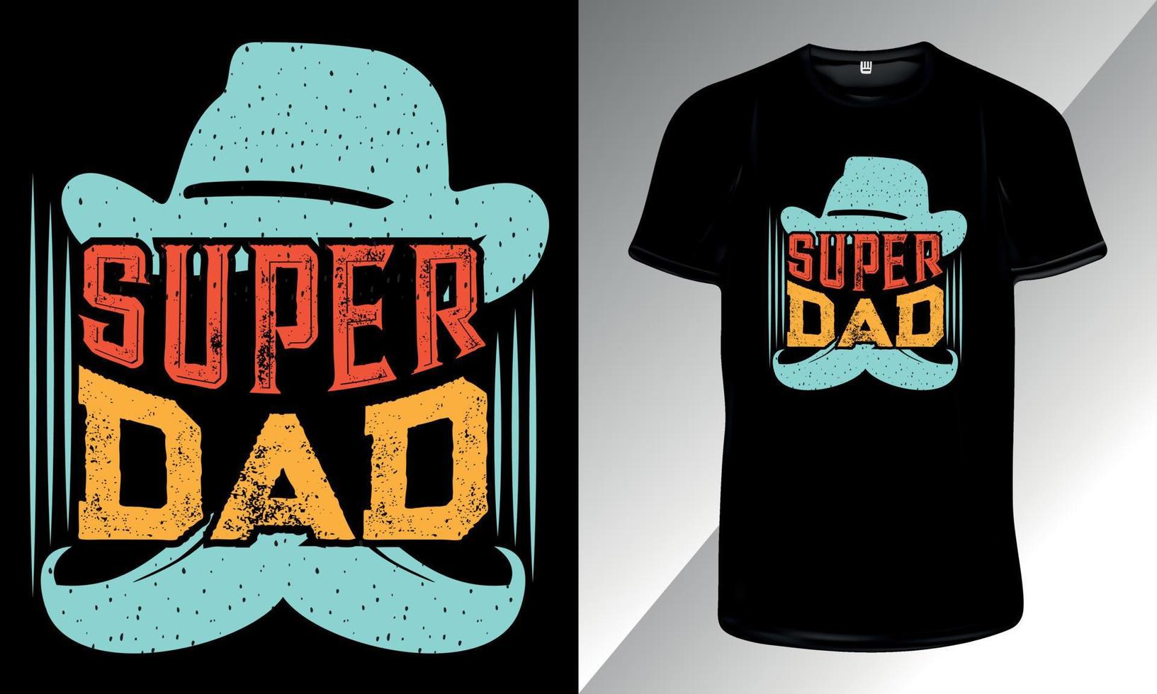 Super Dad-Dad Typography T-Shirt Design, Father's Day Typography T-Shirt Design for Print vector