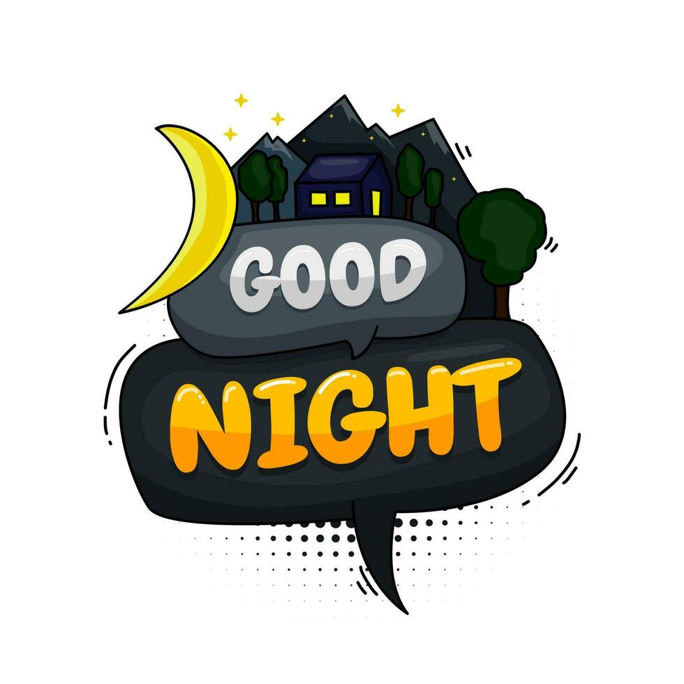 Good night, colorful speech balloon vector with design theme at night