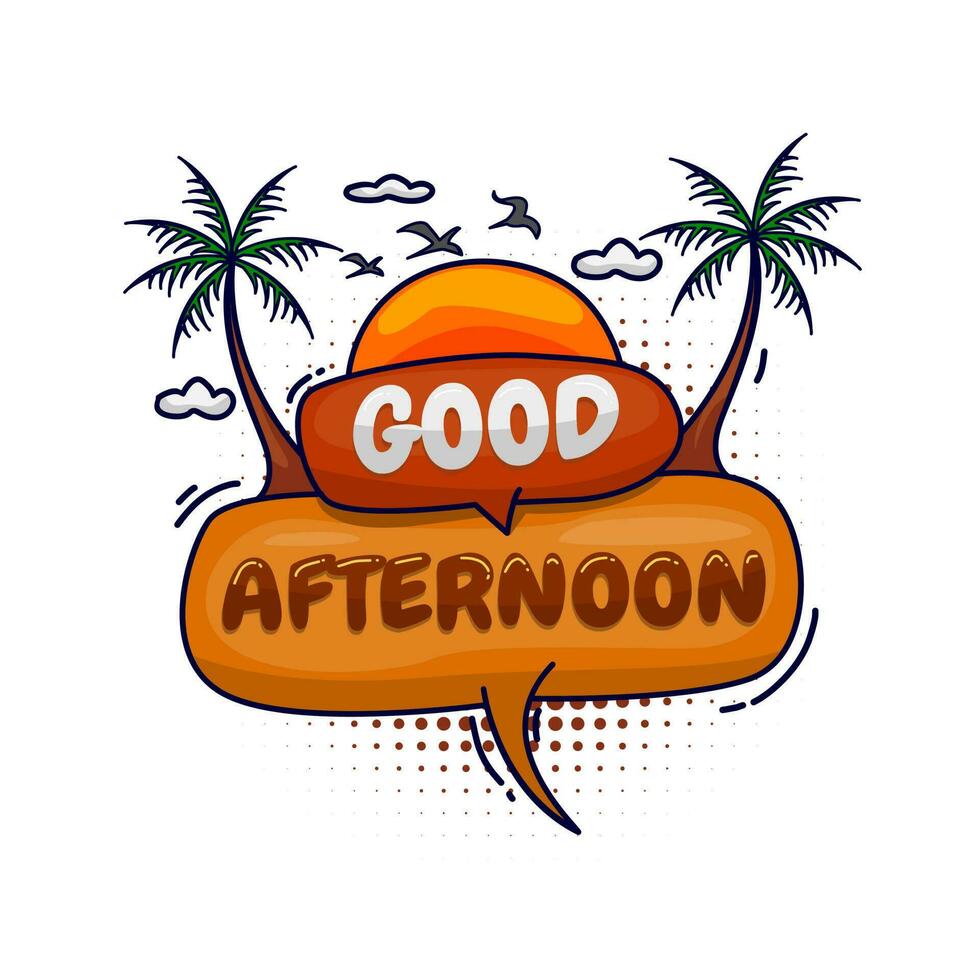 Good afternoon, colorful speech balloon vector with design theme in the afternoon