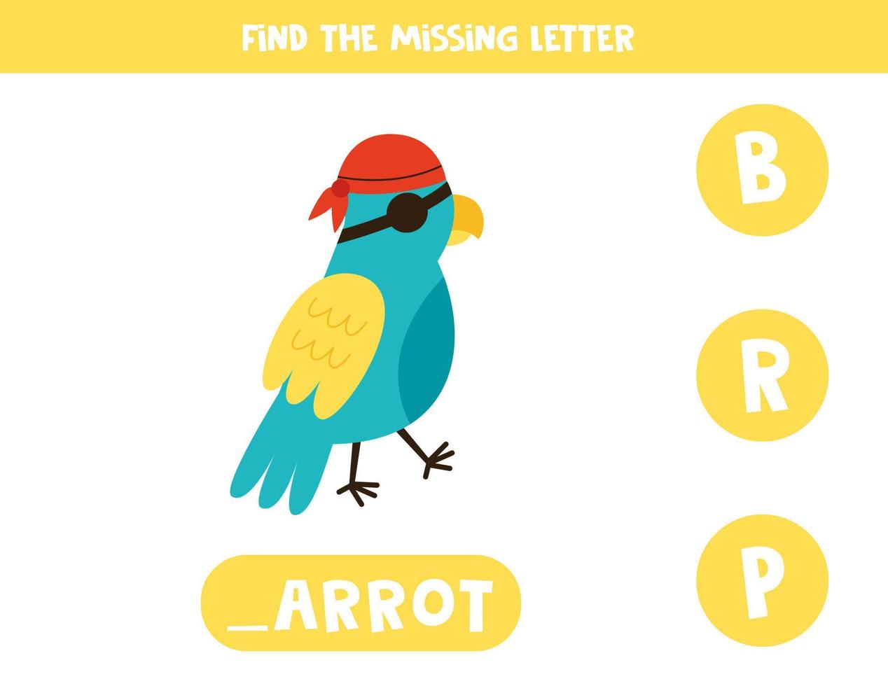 Find missing letter with cute pirate parrot. Spelling worksheet. vector