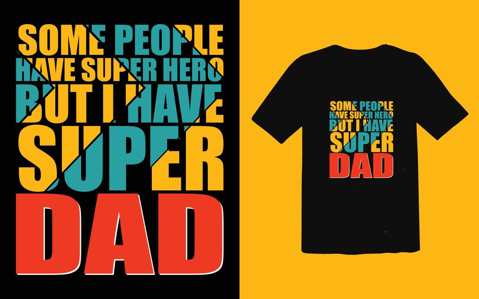 Father's day typographic T-shirt Design vector, Trendy Dad T-shirt Design vector