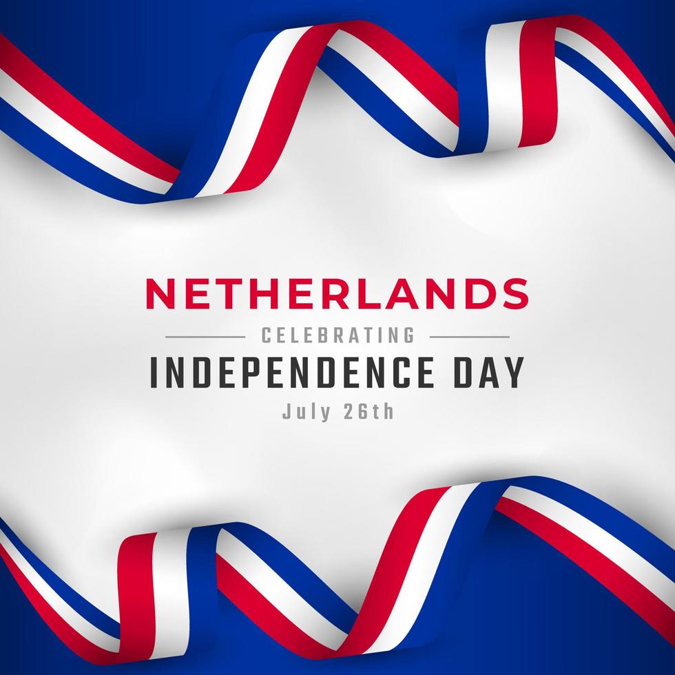 Happy Netherlands Independence Day July 26th Celebration Vector Design Illustration. Template for Poster, Banner, Advertising, Greeting Card or Print Design Element