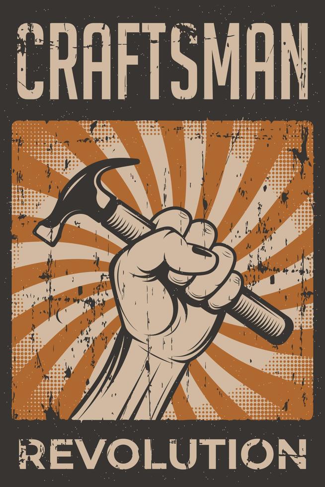 Craftsman revolution retro rustic poster vector