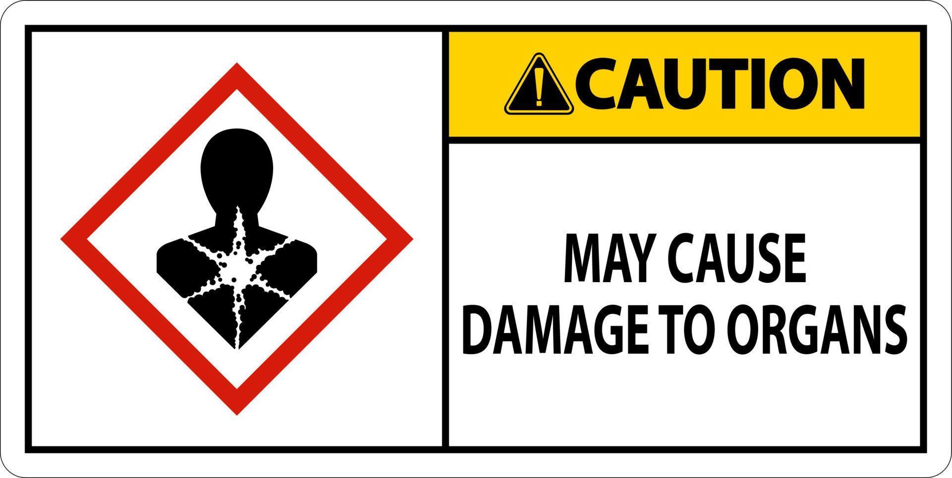 Caution May Cause Damage To Organs GHS Sign On White Background vector