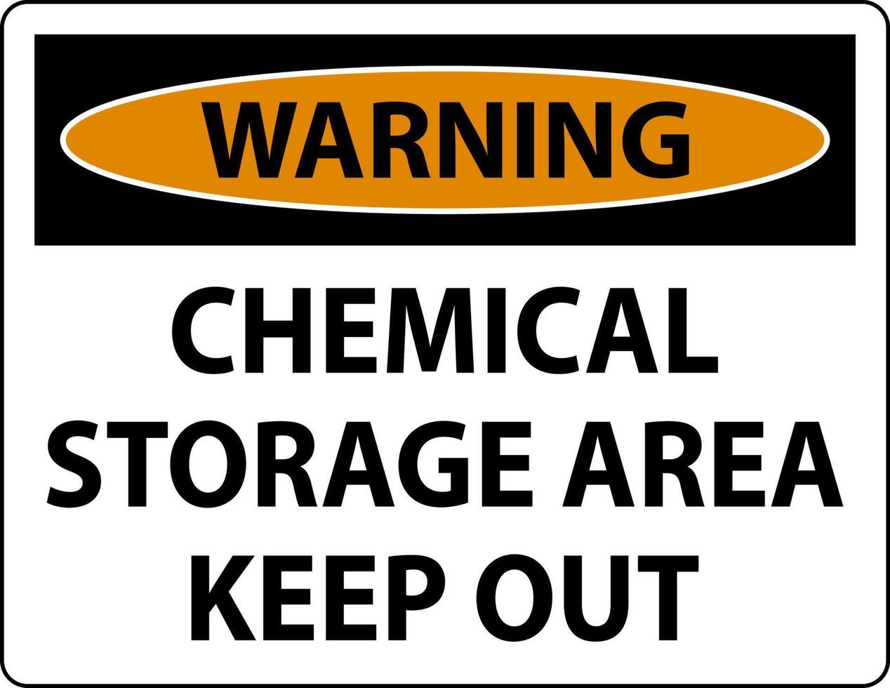 Warning Chemical Storage Area Keep Out Sign vector