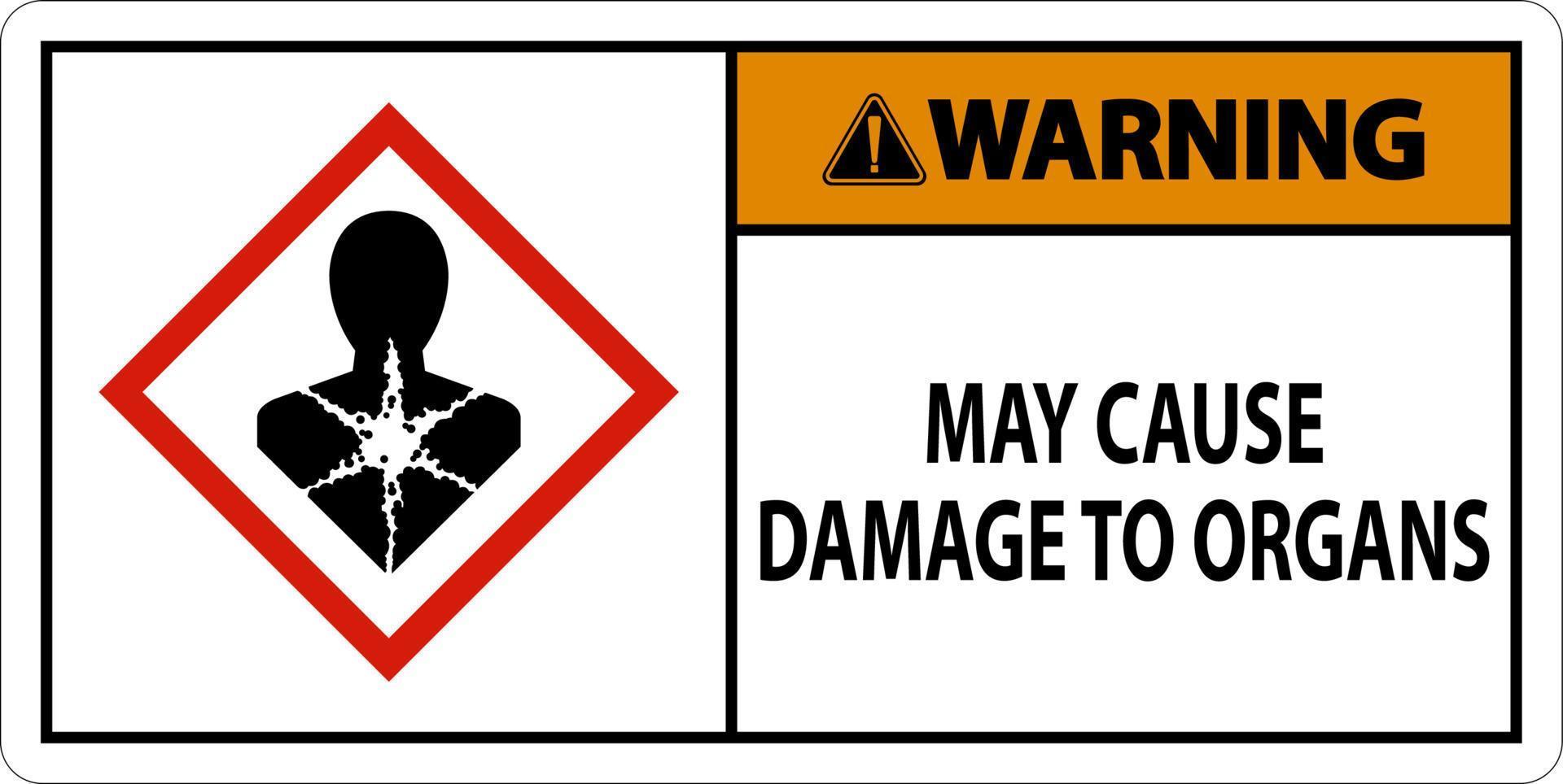 Warning May Cause Damage To Organs GHS Sign On White Background vector