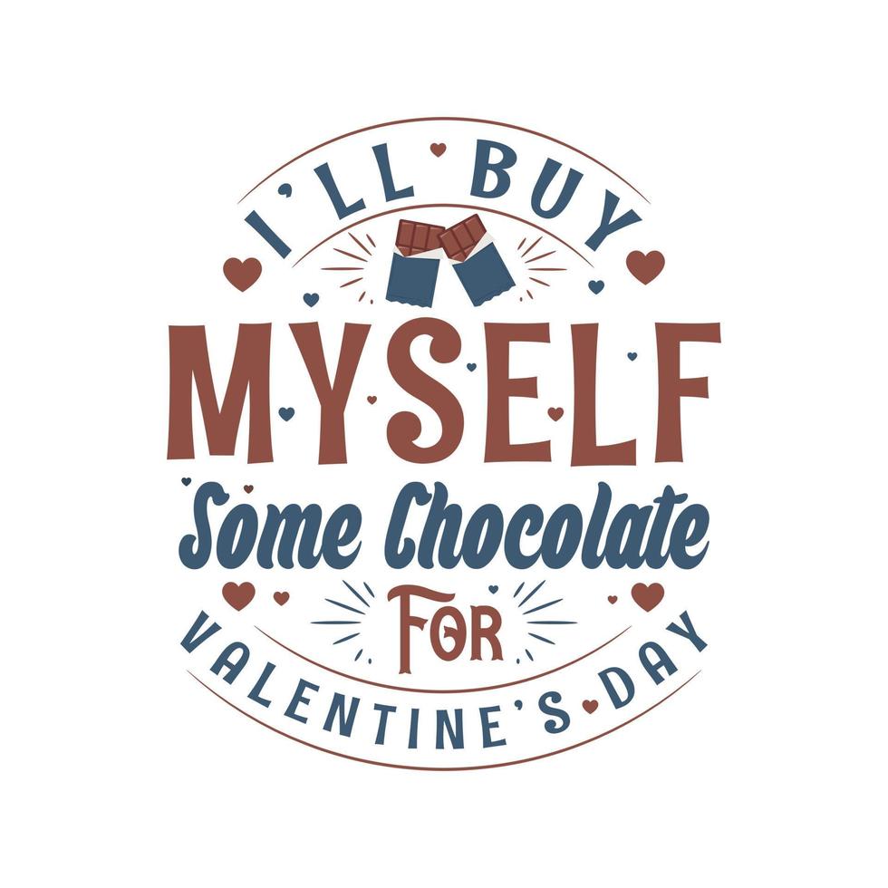 me compraré un poco de chocolate para el día de san valentín, diseño de san valentín para los amantes del chocolate vector