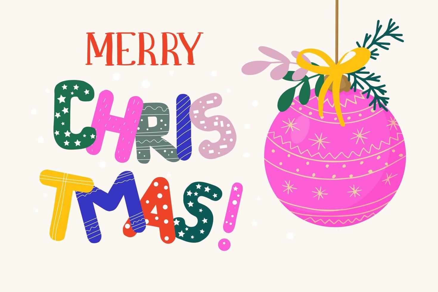 Glass Christmas tree ball and greeting inscription in bright letters. vector