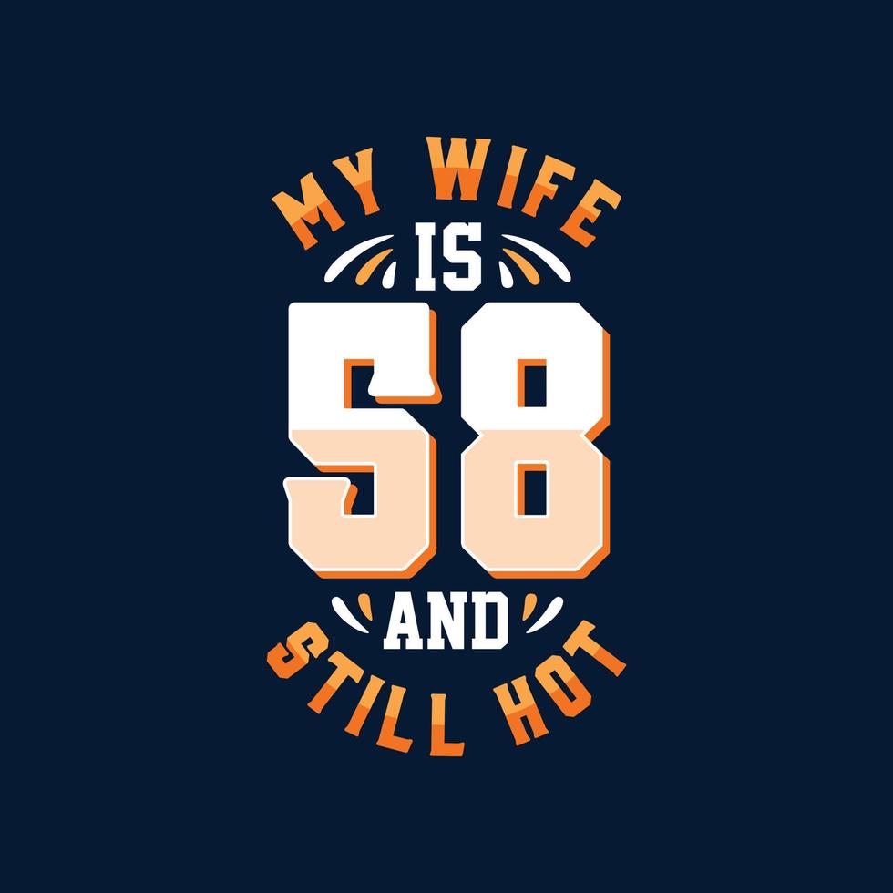 My wife is 58 and still hot vector