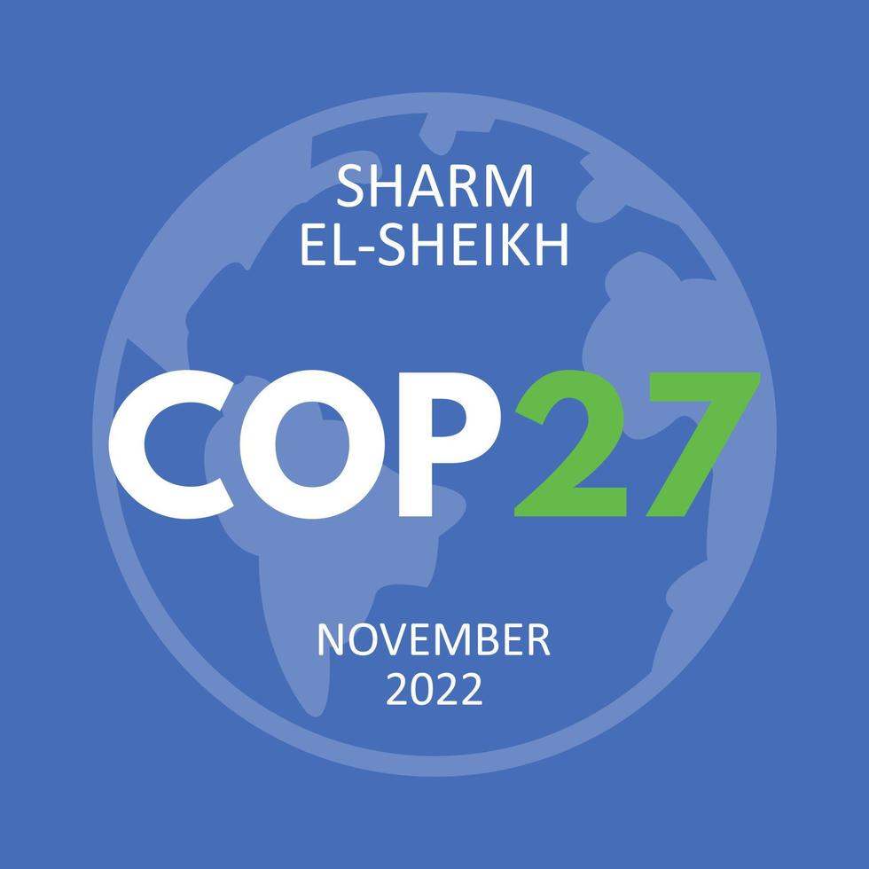 Annual climate change conference COP 27 Sharm El-Sheikh in November 2022. International climate summit banner. Global Warming. Vector illustration