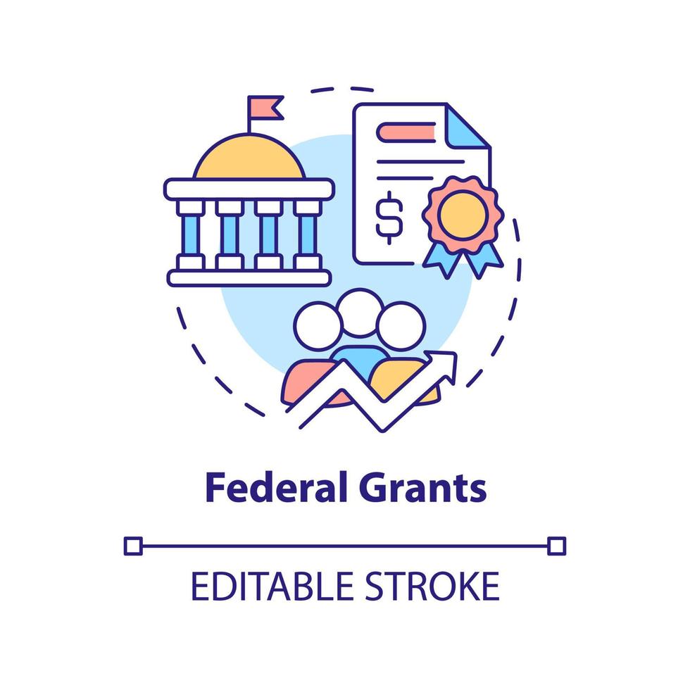 Federal grants concept icon. Government support. Workplace development program abstract idea thin line illustration. Isolated outline drawing. Editable stroke. vector