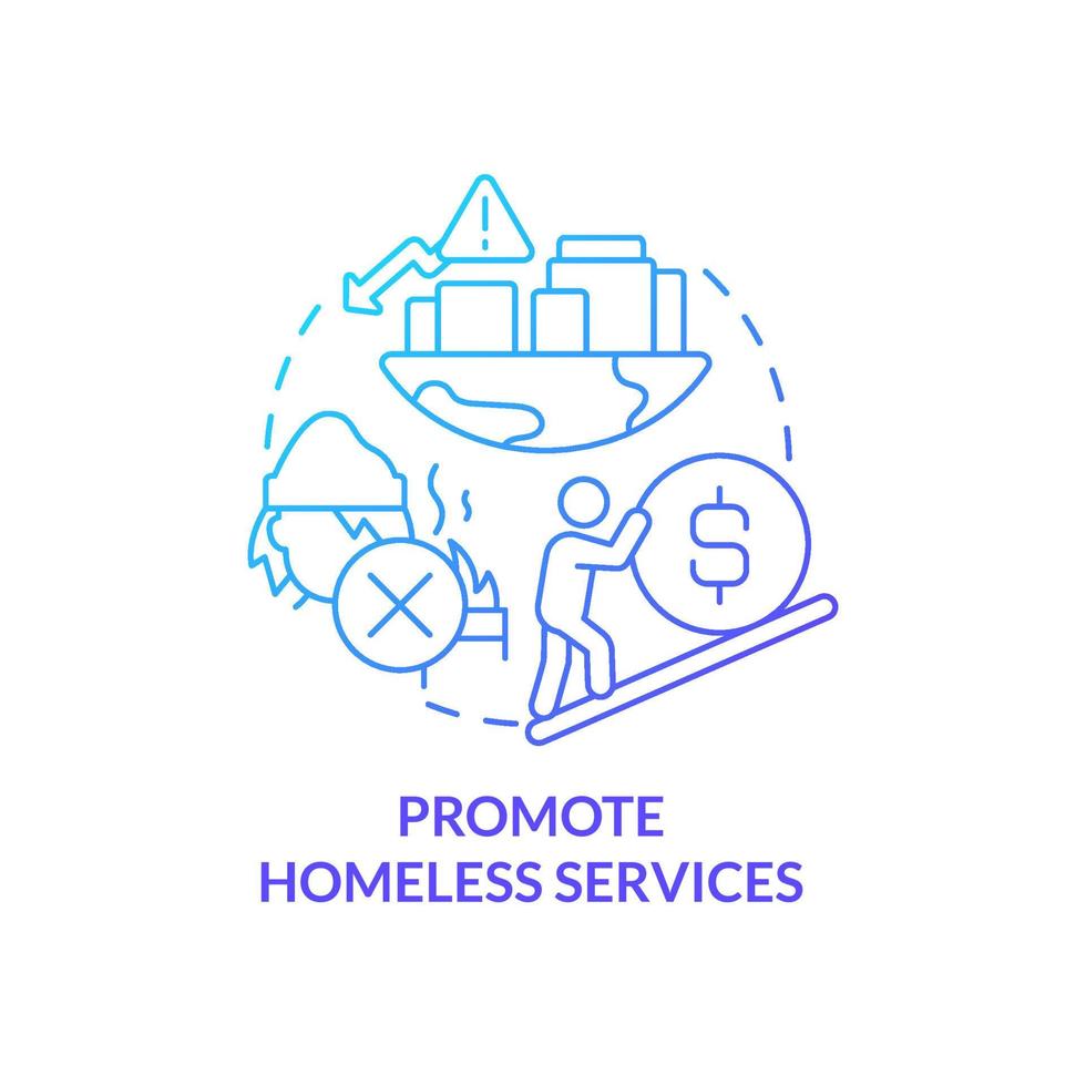 Promote homeless services blue gradient concept icon. Financial assistance. Provide employment abstract idea thin line illustration. Isolated outline drawing. vector