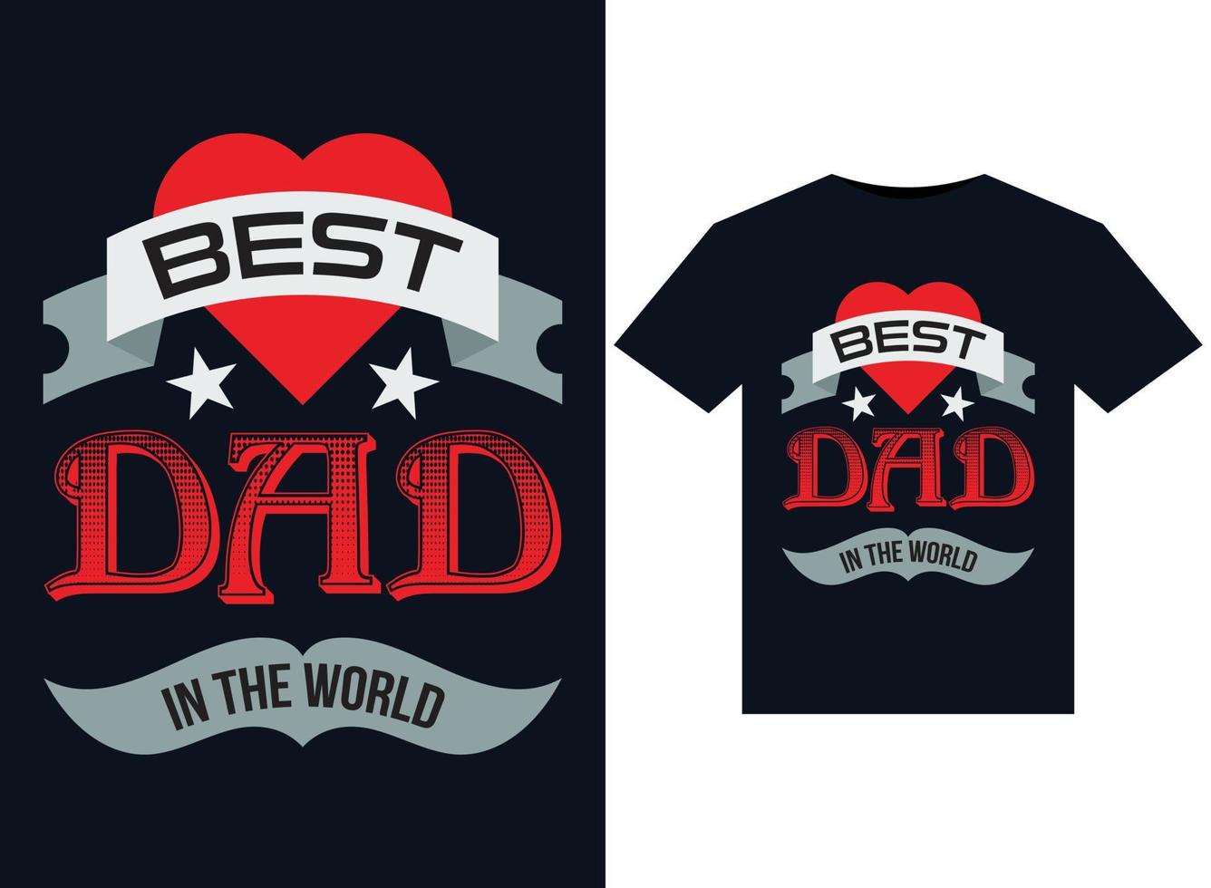 Best Dad in the World T-shirt Design Template Vector typography, print, illustration.