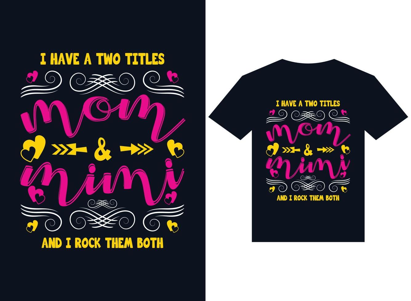 tengo dos títulos mamá y mimi y los rockeo a ambos tipografía de diseño de camiseta vector