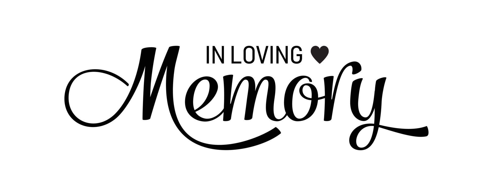 In loving memory. Vector black ink lettering isolated on white