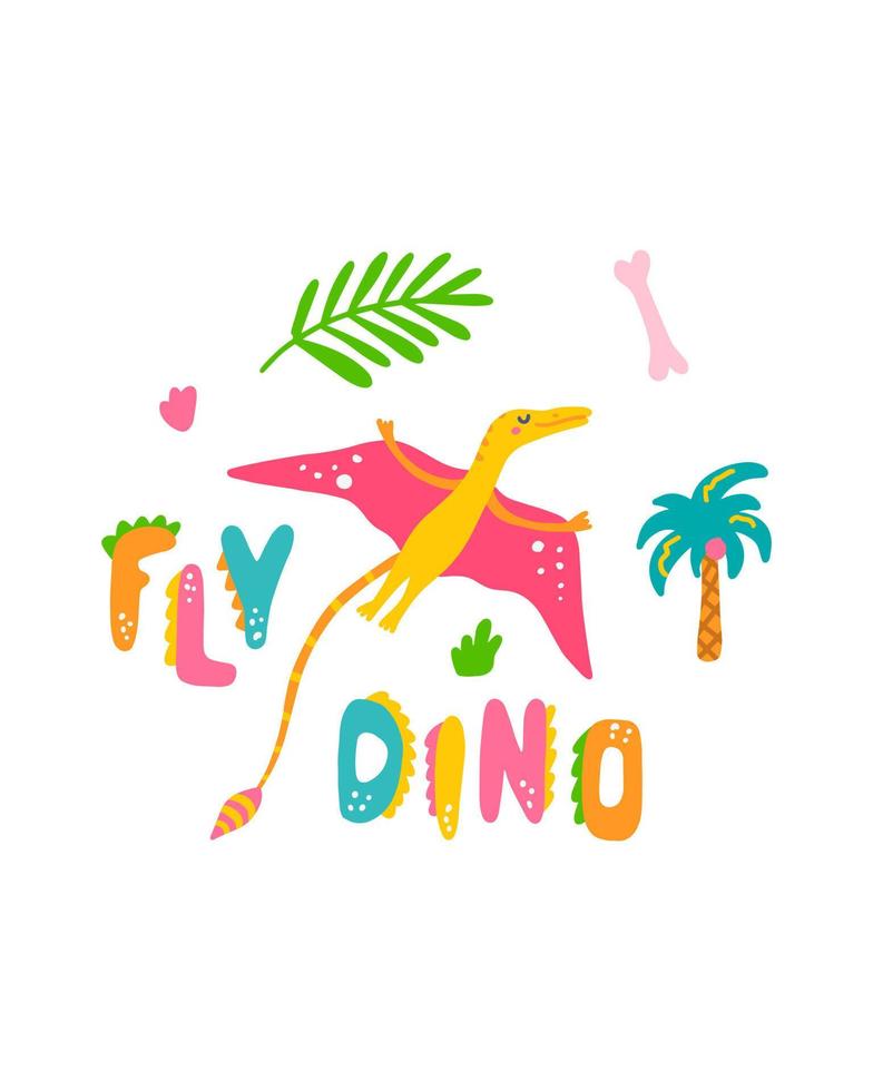 lindo estampado de bebé de dinosaurio. rhamphorhynchus en estilo plano dibujado a mano con dino volador con letras a mano. diseño para el diseño de postales, carteles, invitaciones y textiles vector