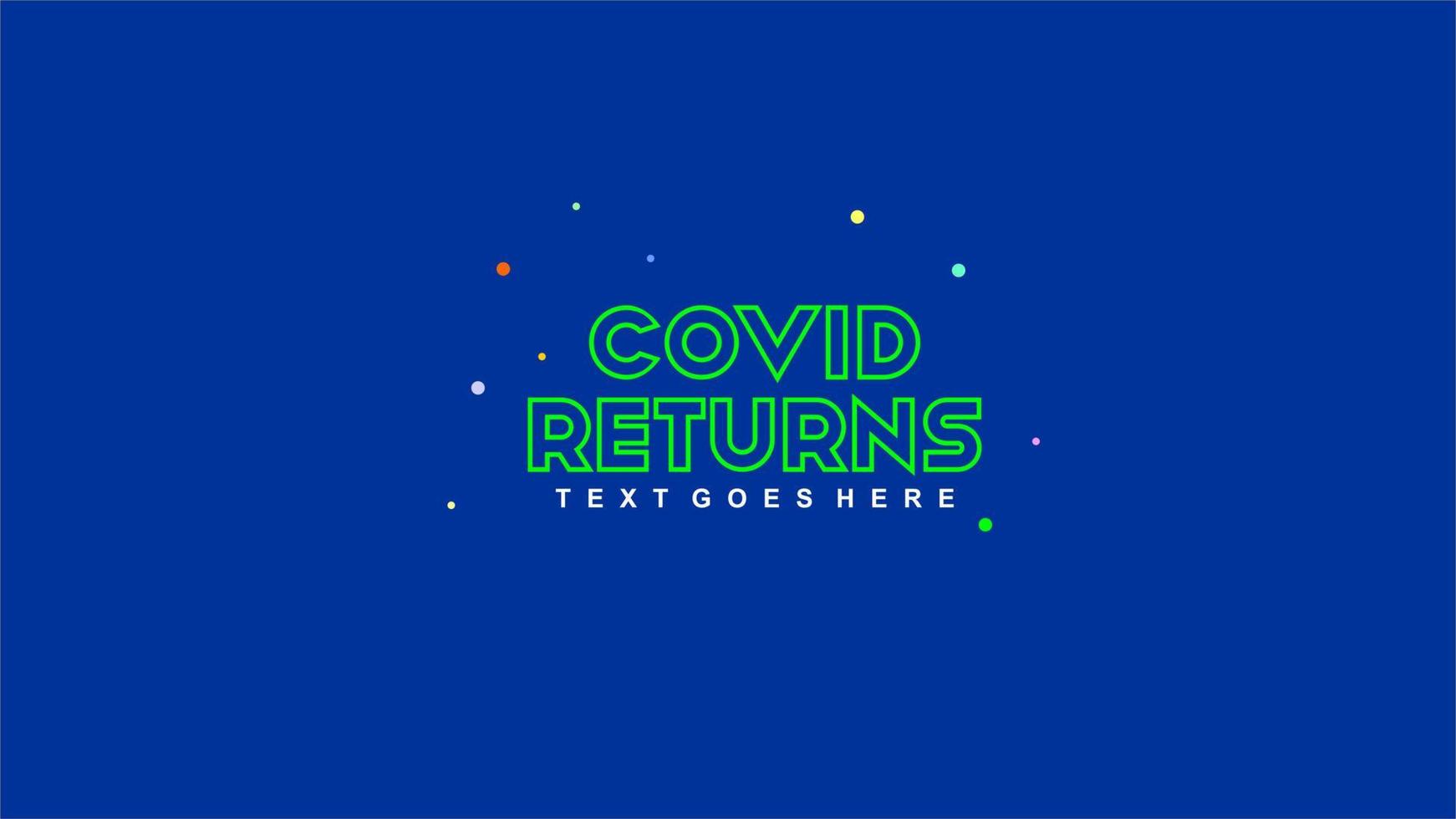 Covid Returns Logo Text vector