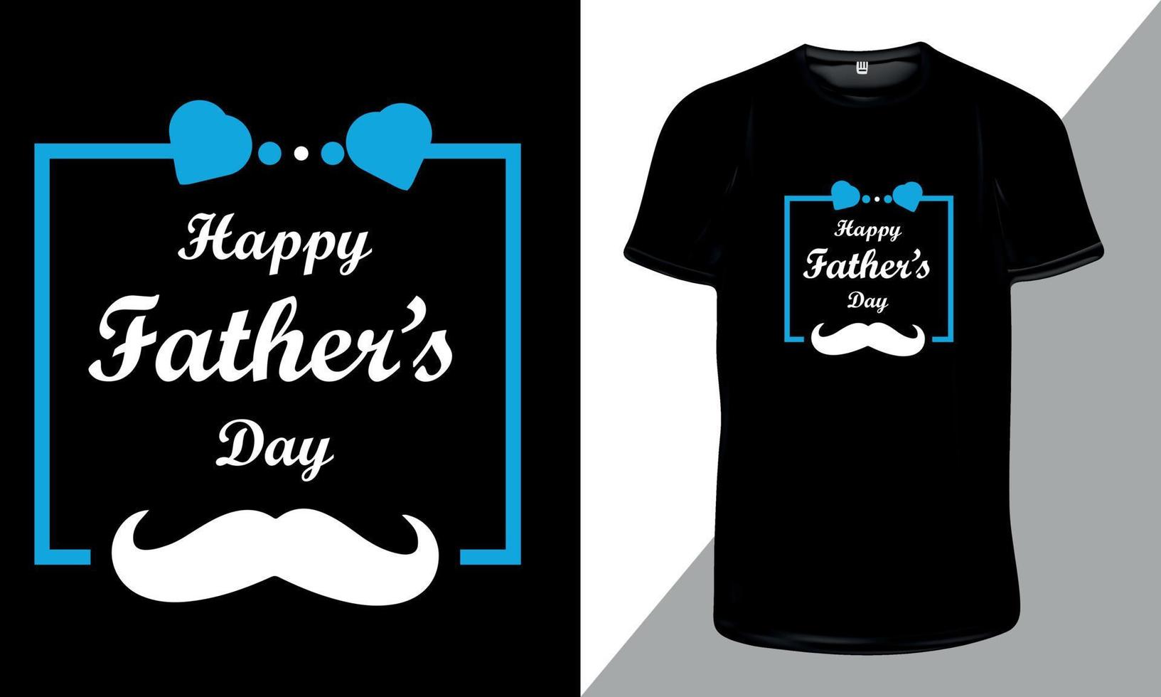 Happy Father's Day T-shirt Design with editable vector.eps vector