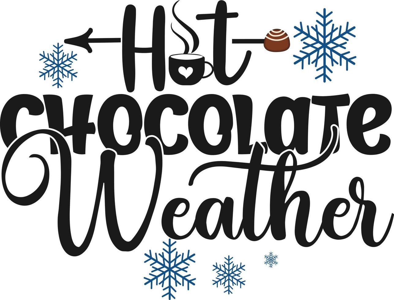 Chocolate  day, I love hot chocolate It can be used on T-Shirt, labels, icons, Sweater, Jumper, Hoodie, Mug, Sticker, vector