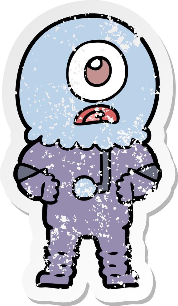 distressed sticker of a cartoon cyclops alien spaceman vector