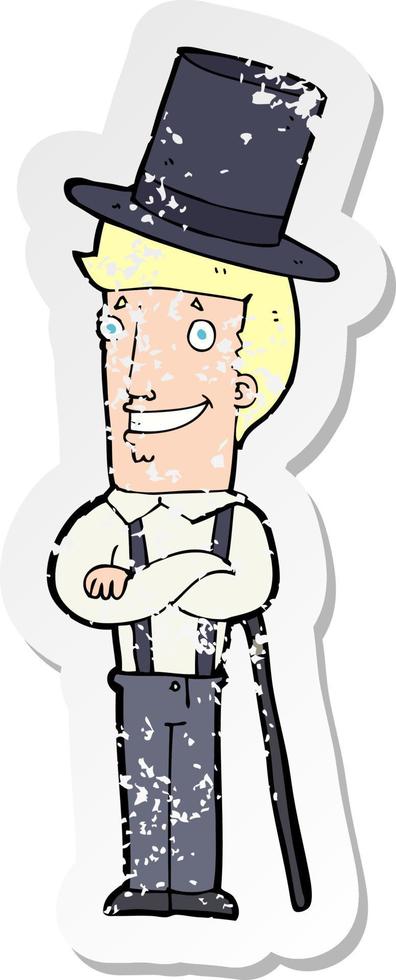 retro distressed sticker of a cartoon man wearing top hat vector