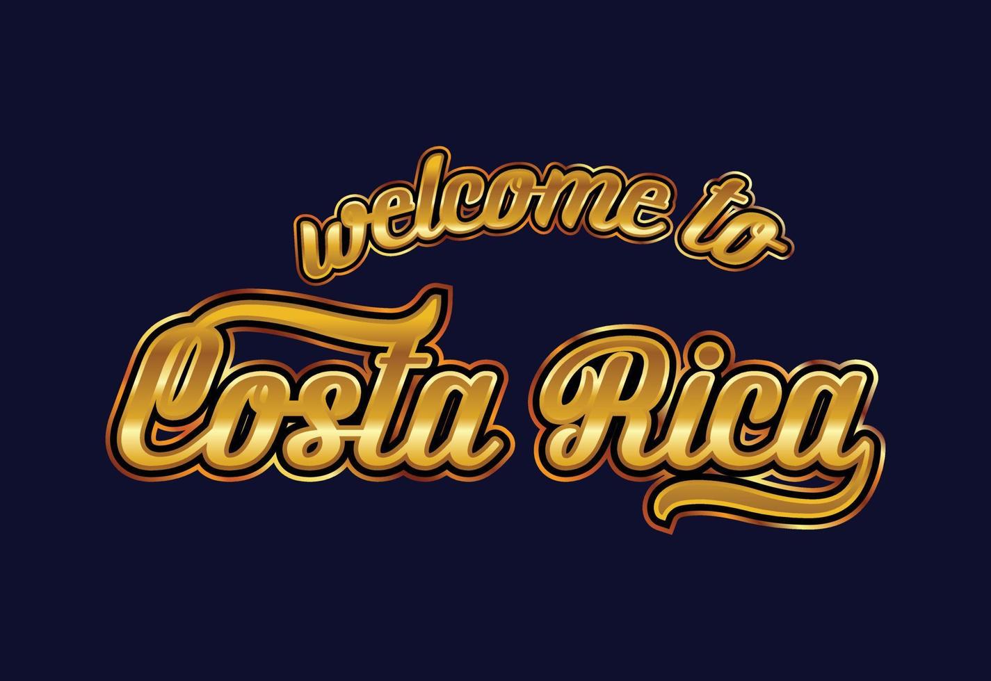 Welcome To Costa Rica. Word Text Creative Font Design Illustration. Welcome sign vector