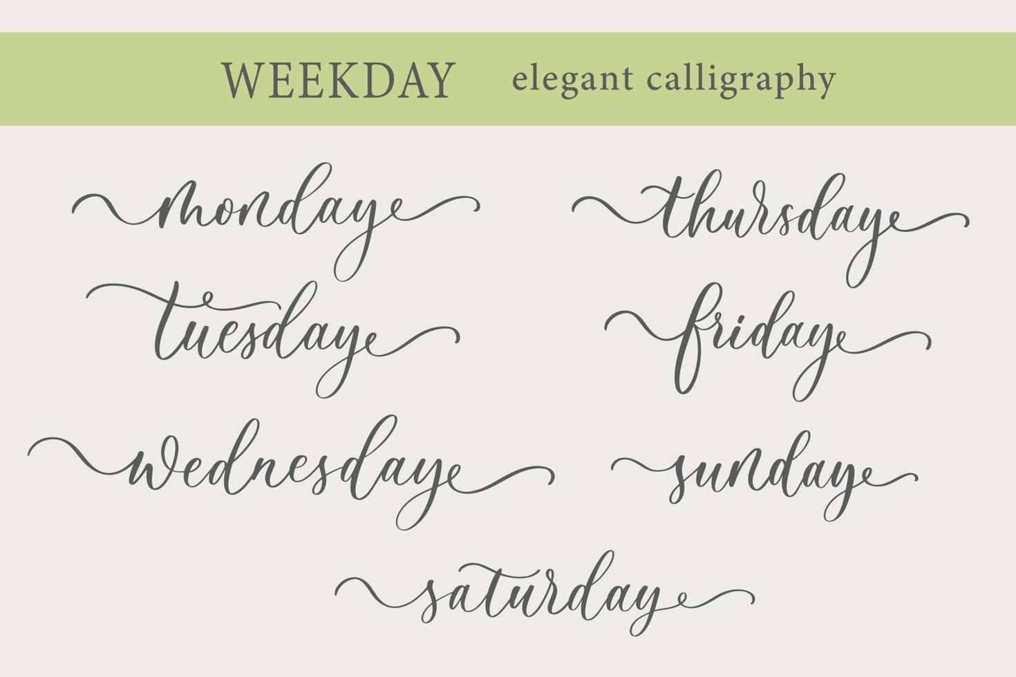 Days of the Week Handwriting Lettering Calligraphy. Sunday, Monday, Tuesday, Wednesday, Thursday, Friday, Saturday. vector