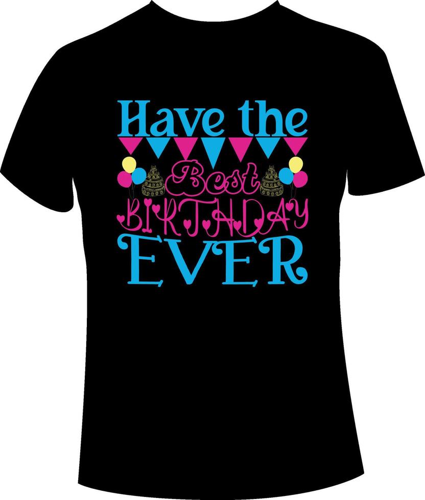 Birthday t shirt design vector