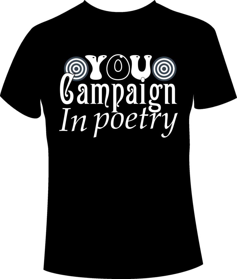 Campaign t shirt design 8452776 Vector Art at Vecteezy Campaign t shirt design 8452776 Vector Art at Vecteezy